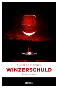 Winzerschuld - Andreas Wagner - E-Book