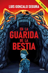 En la guarida de la bestia - Luis Gonzalo Segura - E-Book