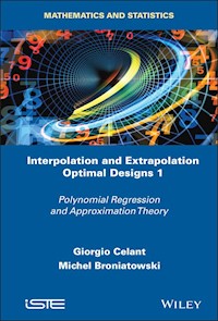 Interpolation and Extrapolation Optimal Designs 1 - Giorgio Celant - E-Book