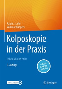 Kolposkopie in der Praxis - Ralph J. Lellé - E-Book