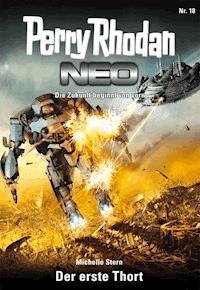 Perry Rhodan Neo 18: Der erste Thort -  Michelle Stern - E-Book + Hörbuch