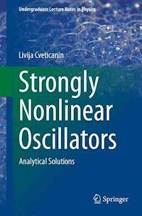 Strongly Nonlinear Oscillators - Livija Cveticanin - E-Book