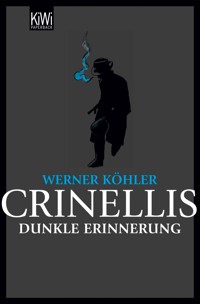 Crinellis dunkle Erinnerung - Werner Köhler - E-Book