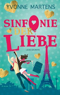 Sinfonie der Liebe - Yvonne Martens - E-Book