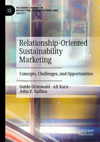 Relationship-Oriented Sustainability Marketing - Guido Grunwald - E-Book