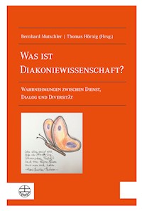Was ist Diakoniewissenschaft? -  - E-Book