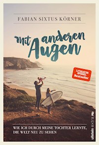 Mit anderen Augen - Fabian Sixtus Körner - E-Book