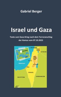 Israel und Gaza - Gabriel Berger - E-Book