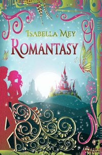 Romantasy - Isabella Mey - E-Book
