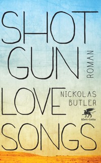 Shotgun Lovesongs - Nickolas Butler - E-Book + Hörbuch