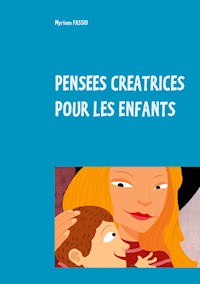 Pensées créatrices - Myriam Fassio - E-Book