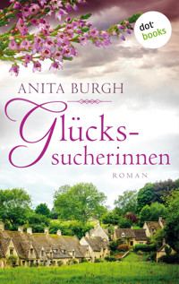 Glückssucherinnen - Anita Burgh - E-Book