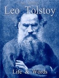 Leo Tolstoy: Life & Words - Ann Kannings - E-Book