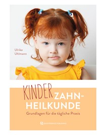 Kinderzahnheilkunde - Ulrike Uhlmann - E-Book