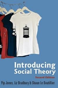 Introducing Social Theory - Pip Jones - E-Book