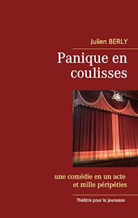 Panique en coulisses - Julien Berly - E-Book