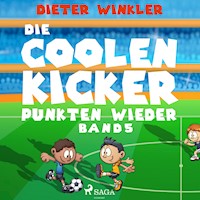 Die Coolen Kicker punkten wieder - Band 5 - Dieter Winkler - Hörbuch