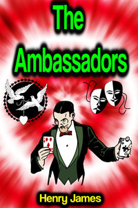 The Ambassadors - Henry James - E-Book