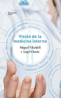 Visión de la medicina interna - Miquel Vilardell - E-Book