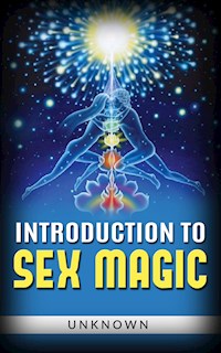 Introduction to sex magic - Unknown - E-Book