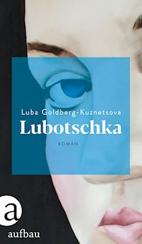 Lubotschka - Luba Goldberg-Kuznetsova - E-Book