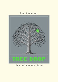 Tree-Drop - Nik Herrigel - E-Book