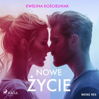 Nowe życie - Ewelina Kościelniak - Hörbuch