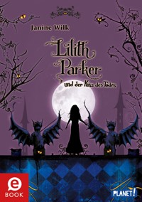 Lilith Parker 2: und der Kuss des Todes - Janine Wilk - E-Book