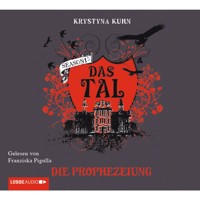 Das Tal, Die Prophezeiung - Krystyna Kuhn - Hörbuch
