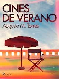 Cines de verano - Augusto M. Torres - E-Book