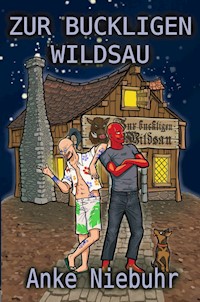 Zur buckligen Wildsau - Anke Niebuhr - E-Book
