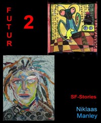 Futur II - Niklaas Manley - E-Book