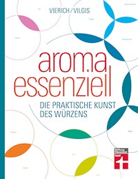Aroma essenziell - Thomas Vilgis - E-Book