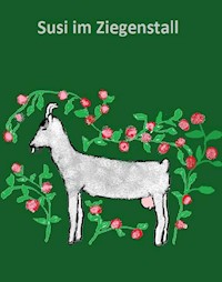 Oma Elli erzählt:Susi Sommer im Ziegenstall - Elli Manteuffel - E-Book