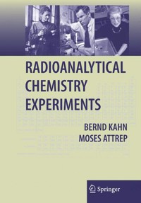 Radioanalytical Chemistry Experiments - Moses Attrep - E-Book
