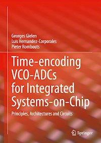 Time-encoding VCO-ADCs for Integrated Systems-on-Chip - Georges Gielen - E-Book