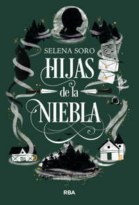 Hijas de la niebla - Selena Soro - E-Book