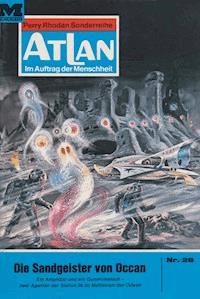 Atlan 28: Die Sandgeister von Occan - Ernst Vlcek - E-Book