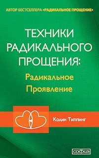 Техники Радикального Прощения - Колин Типпинг - E-Book