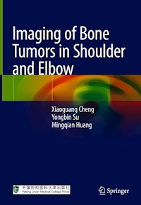 Imaging of Bone Tumors in Shoulder and Elbow - Xiaoguang Cheng - E-Book