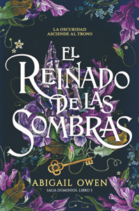 El reinado de las sombras - Abigail Owen - E-Book