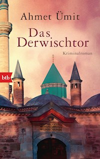 Das Derwischtor - Ahmet Ümit - E-Book