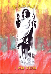 Babaji - I am You - Maria-Gabriele Wosien - E-Book