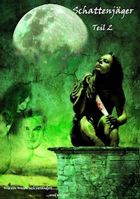 Schattenjäger Teil 2 - Katrin Lindemann - E-Book