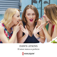 El amor nunca es perfecto - DAWN ATKINS - Hörbuch