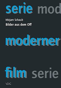 Bilder aus dem Off - Mirjam Schaub - E-Book