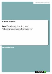 Das Einleitungskapitel zur "Phänomenologie des Geistes" - Arnold Wohler - E-Book