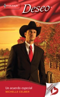 Un acuerdo especial - Michelle Celmer - E-Book