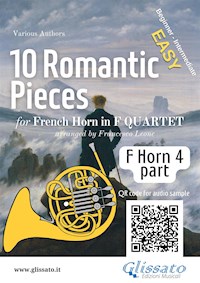 French Horn 4 part of "10 Romantic Pieces" for Horn Quartet - Johannes Brahms - E-Book