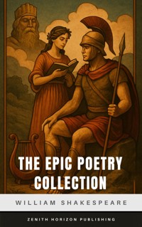The Epic poetry Collection - William Shakespeare - E-Book